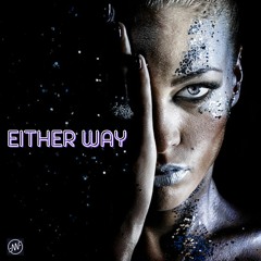 EITHER WAY