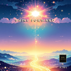 Shine Forward (short clip)