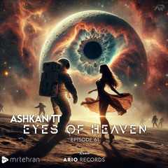 Eyes Of Heaven EP61 "Ashkan TT" ArioSession 127