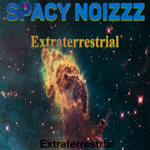 Spacy NoizZz - Extraterrestrial (145 BPM Kay Bm){!! Free download .WAV !!!}