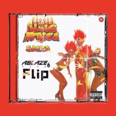 King Afrika - Salta (Saltando Sin Parar) [Ablaze Flip]