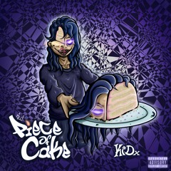 PIECE OF CAKE [PROD. FONY WALLACE x OTTOXL]