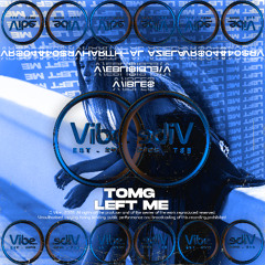 TomG - Left Me