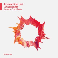 Abstraction Unit - Teaser - OUT NOW
