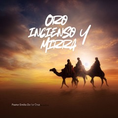 Oro Incienso y Mirra