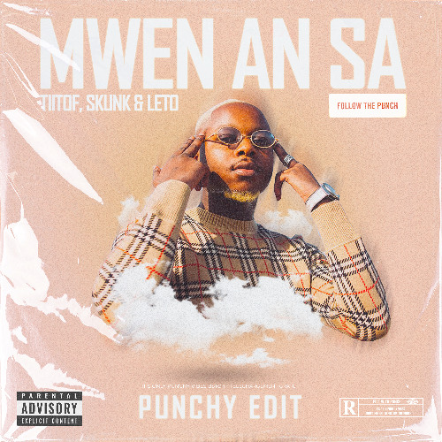 Skunk Ft. Tiitof, Leto - Mwen An Sa (PUNCHY DANCEHALL EDIT)