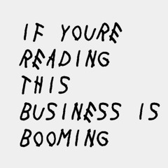 Business Boomin’