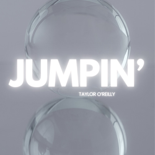 Taylor O'Reilly - Jumpin'