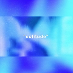 NGYN x nitsua. - solitude