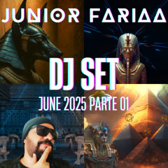 DJ SET JUNHO 2025 PARTE 01 (MIXED JUNIOR FARIA)