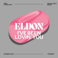 I've been lovin' you