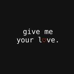 0x007 - give me your love