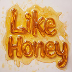 Dixon Dallas - Like Honey