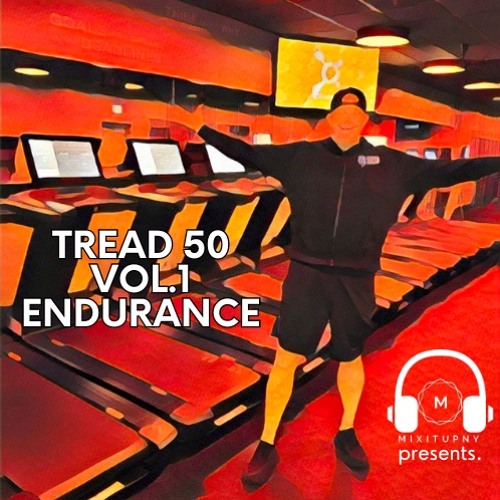 TREAD 50 Endurance Vol.1 (60 min Mix)