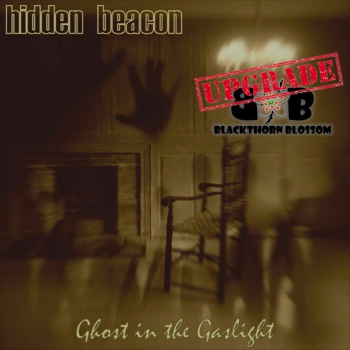 Hidden Beacon: Ghost in the Gaslight (Remix by BB)