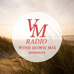 VM Radio Special - Wind Down Mix