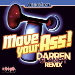 Scooter - Move Your Ass(Darren Glancy Remix) (Work In Progress)
