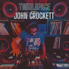 John Crockett_Twirlspace_Apr_05_25