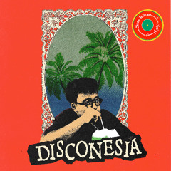 Delicious Grooves of Indonesia with Disconesia