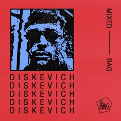 MIXEDBAG // Diskevich