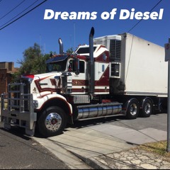 Dreams of Diesel”