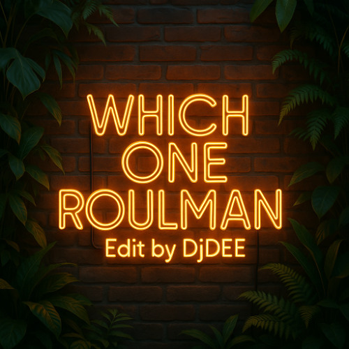 WHICH ONE X ROULMAN (Edit by DJDEE)