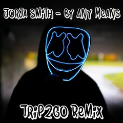 Jorja Smith - By Any Means (Trip2Go Remix)