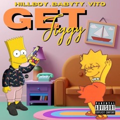 HillBoy Ft. Baby Ty & Vito  - Get Jiggy