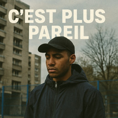 C'est plus pareil