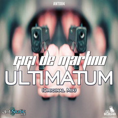 Gigi de Martino - Ultimatum (Original Mix)