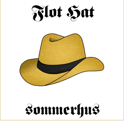 Stream Sommerhus Flot Hat | Listen online for free on