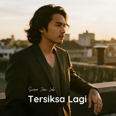 TERSIKSA LAGI