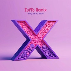 Nicky Jam X J. Balvin - X (Zuffo Remix)