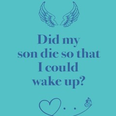 Read F.R.E.E [Book] Did my son die so that i could wake up?