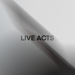 LIVE ACTS