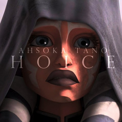 (SW) Ahsoka Tano | Choices, By: MedeRecord