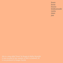 hours (with Robby Reynolds)