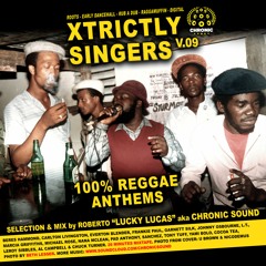 Xtrictly Reggae Singers Vol.09 mixed by Chronic Sound