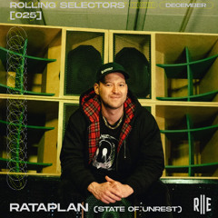 Rolling Selectors 025 - Rataplan (State of Unrest)