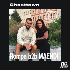 Ghosttown #6 w/ Maendi b2b Rompa