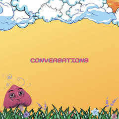 Conversations (ft. Devachi)