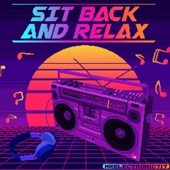 Sit Back and Relax