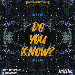 ROUIZ MIXSET VOL. 2 : DO YOU KNOW?