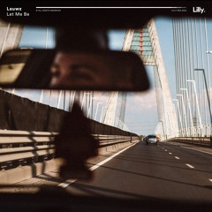 Lauwz - Let Me Be