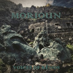 Morioun - Voices of R​ê​nos  (Album preview)
