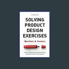 ??pdf^^ 📖 Solving Product Design Exercises: Questions & Answers [Ebook]