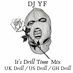 It Drill Time Mix by DJ YF