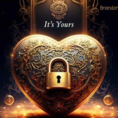 It's Yours