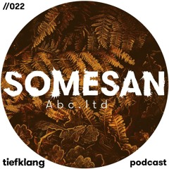 tiefklang022 - somesan