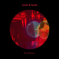 Lies & Ties